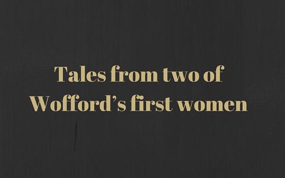 Tales from two of Wofford’s first women