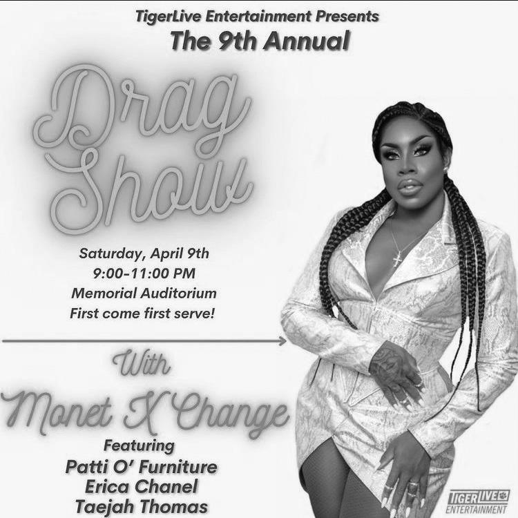 Photo courtesy of TigerLive.
The poster for the ninth annual TigerLive drag show, featuring drag queen Monét X Change. The show, as well as the responses to it, created controversy beyond the campus of Clemson University.